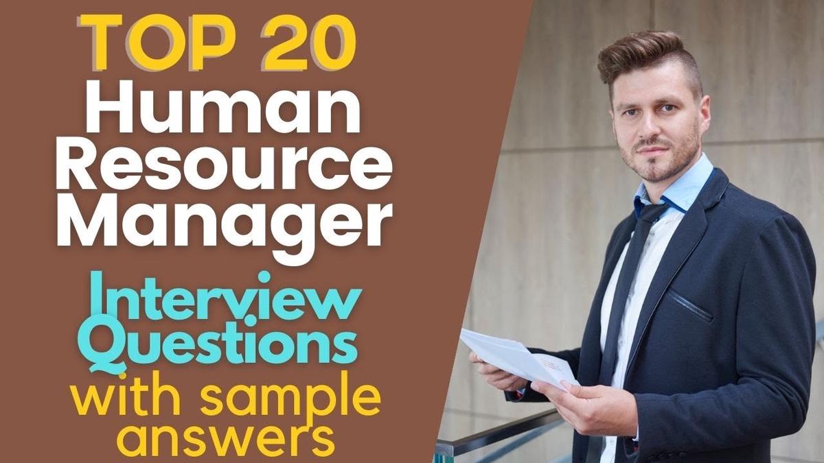 'Video thumbnail for Top 20 Human Resource Manager Interview Questions and Answers for 2022'