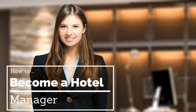 ways on becoming a hotel manager