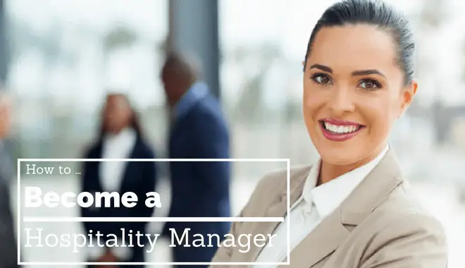 How to Become A Hospitality Manager