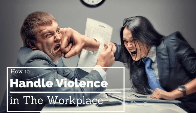 handling violence in your workplace