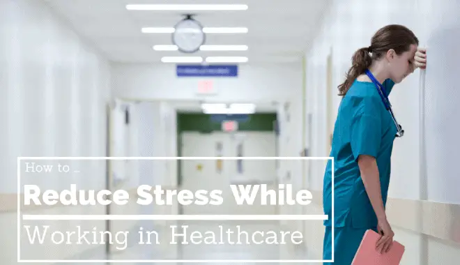 reducing stress in healthcare