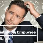 how to maintain employee compliance