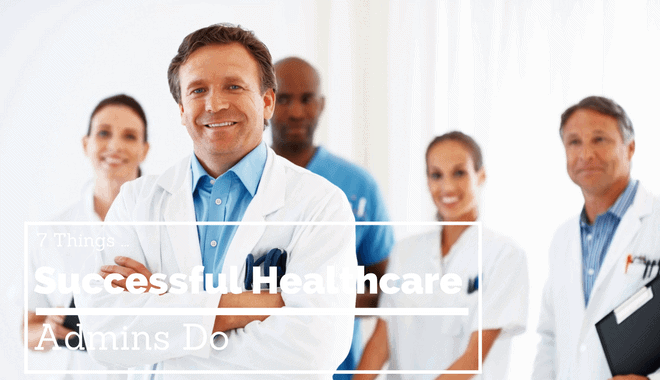 successful traits of healthcare admins