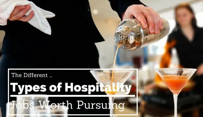 kinds of hospitality jobs worth getting